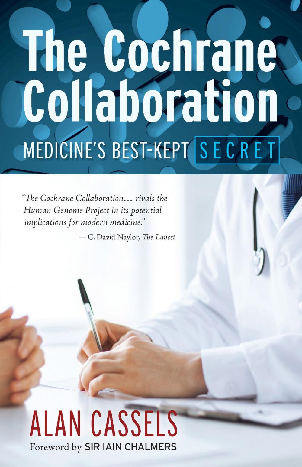 Big bigCover of The Cochrane Collaboration: Medicine's Best-Kept Secret