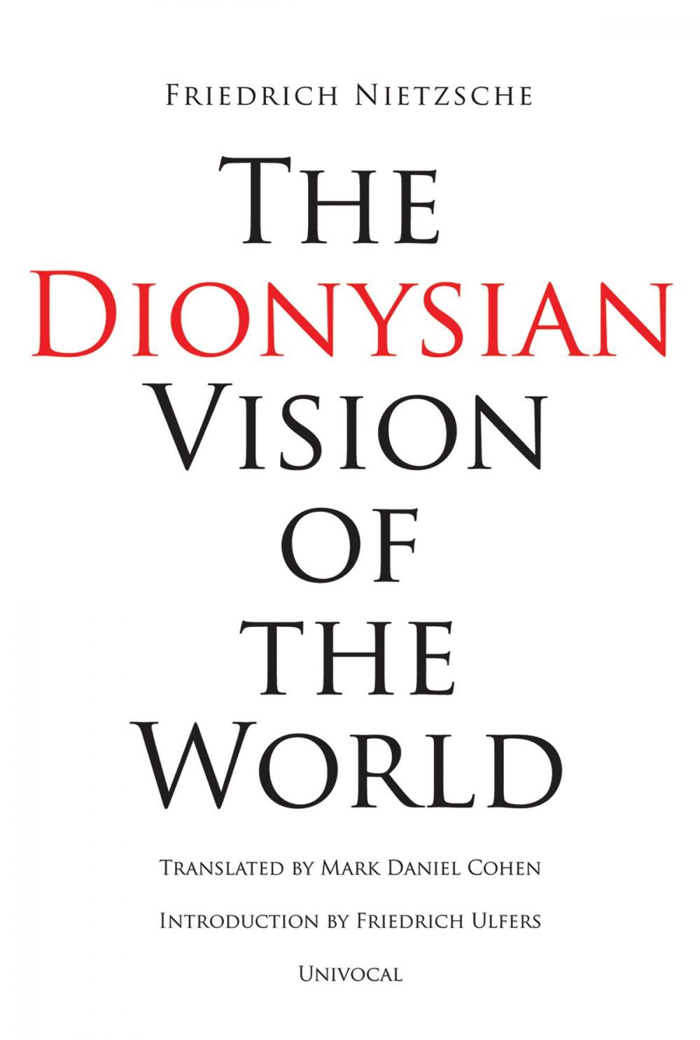 Big bigCover of The Dionysian Vision of the World