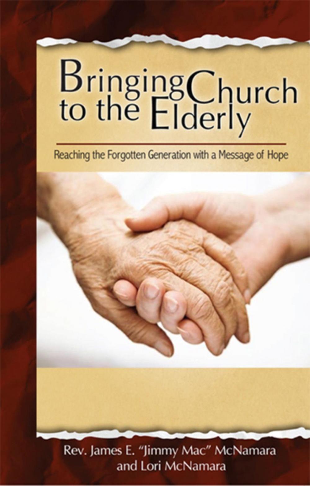 Big bigCover of Bringing Church to the Elderly