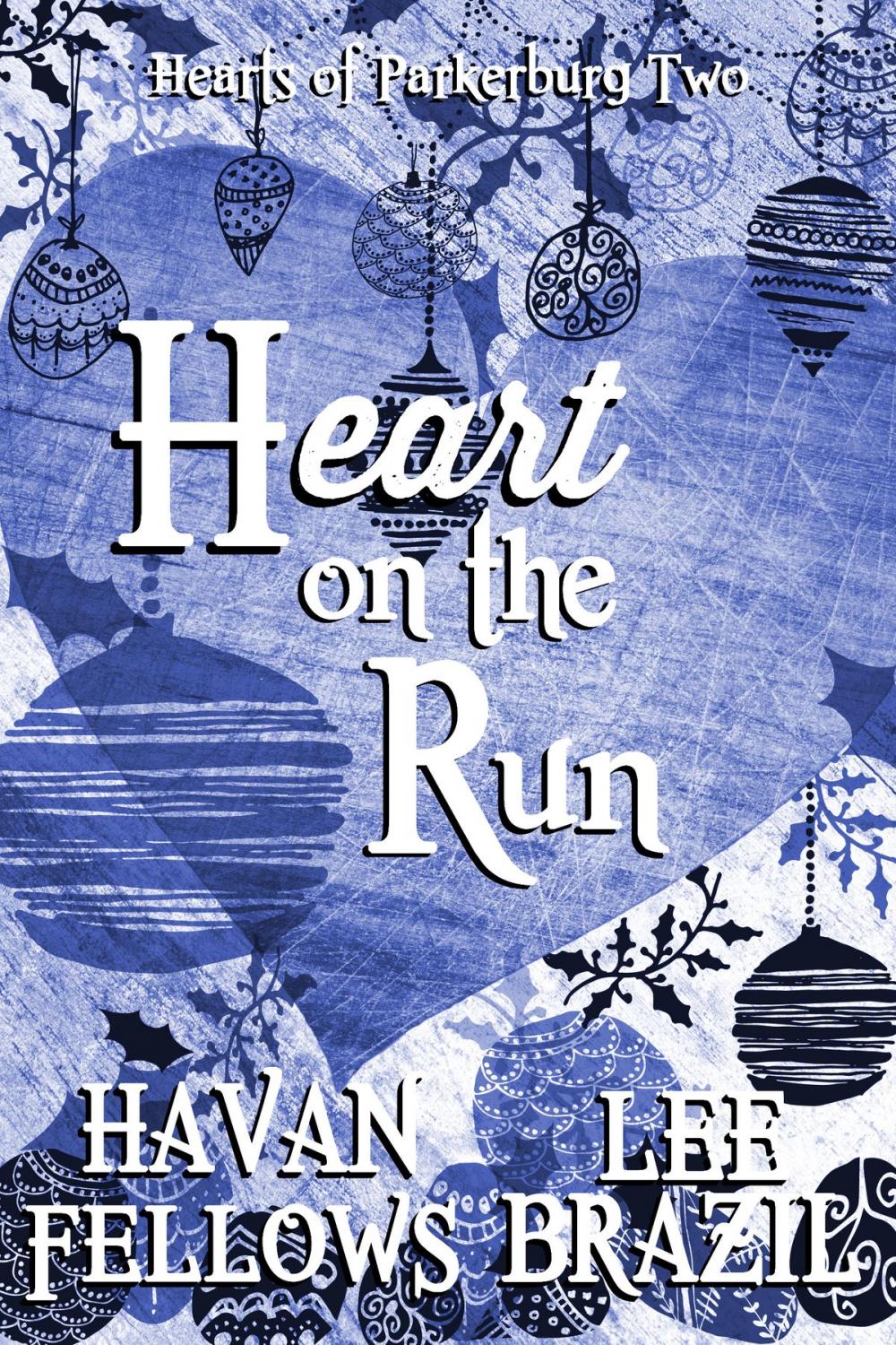 Big bigCover of Heart on the Run (Hearts of Parkerburg 2)