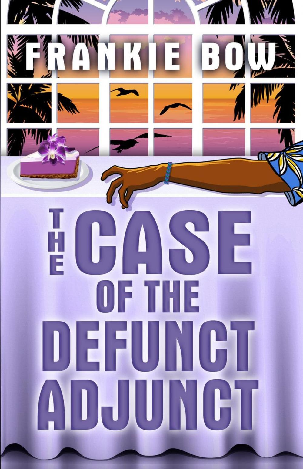 Big bigCover of The Case of the Defunct Adjunct