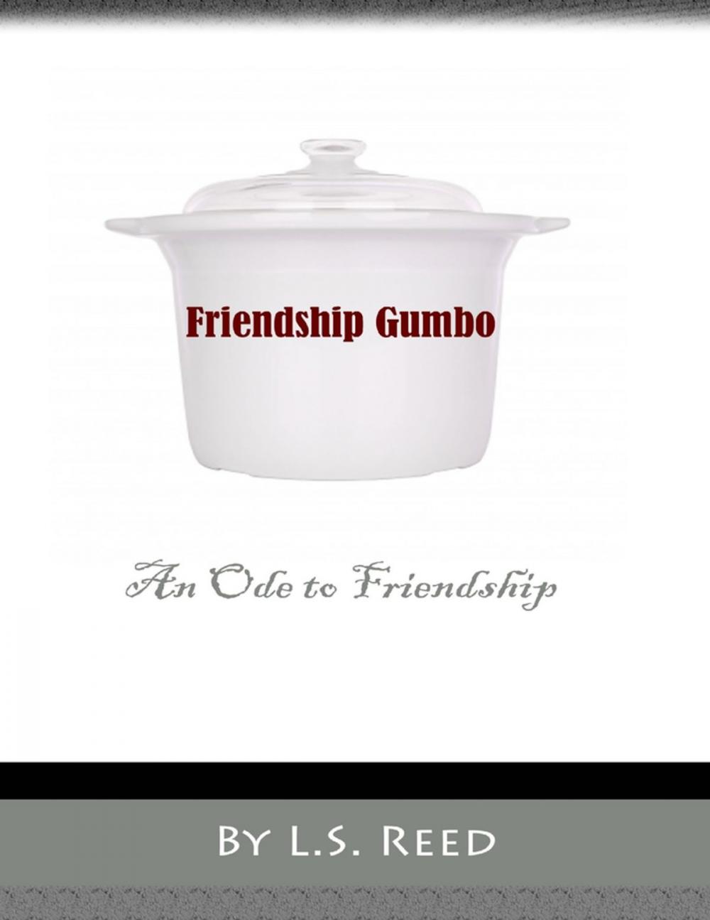 Big bigCover of Friendship Gumbo: An Ode to Friendship