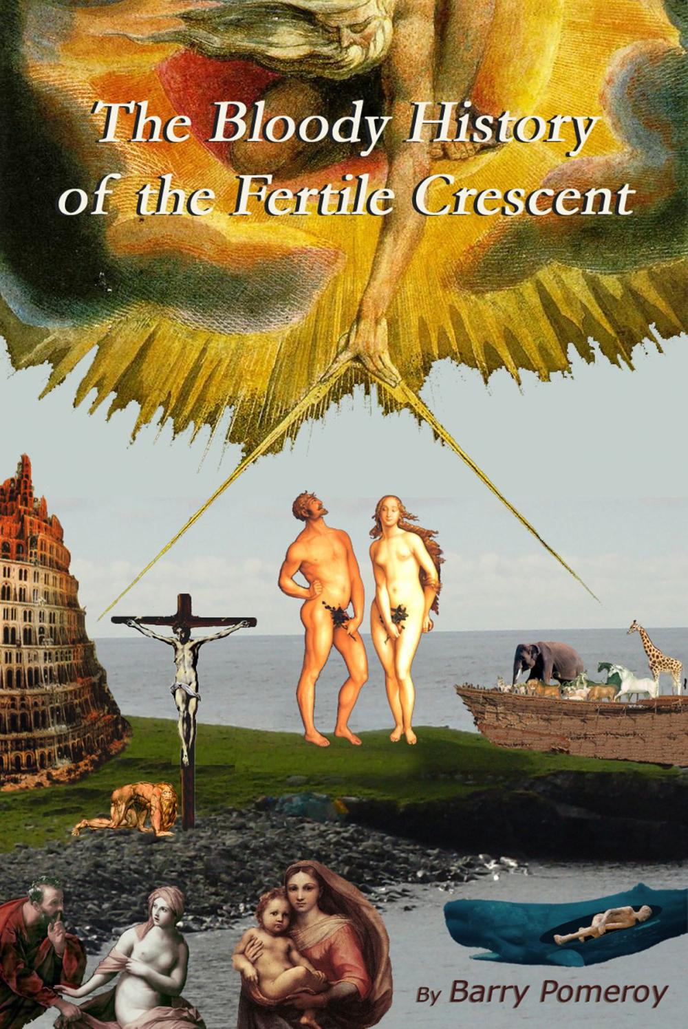Big bigCover of The Bloody History of the Fertile Crescent