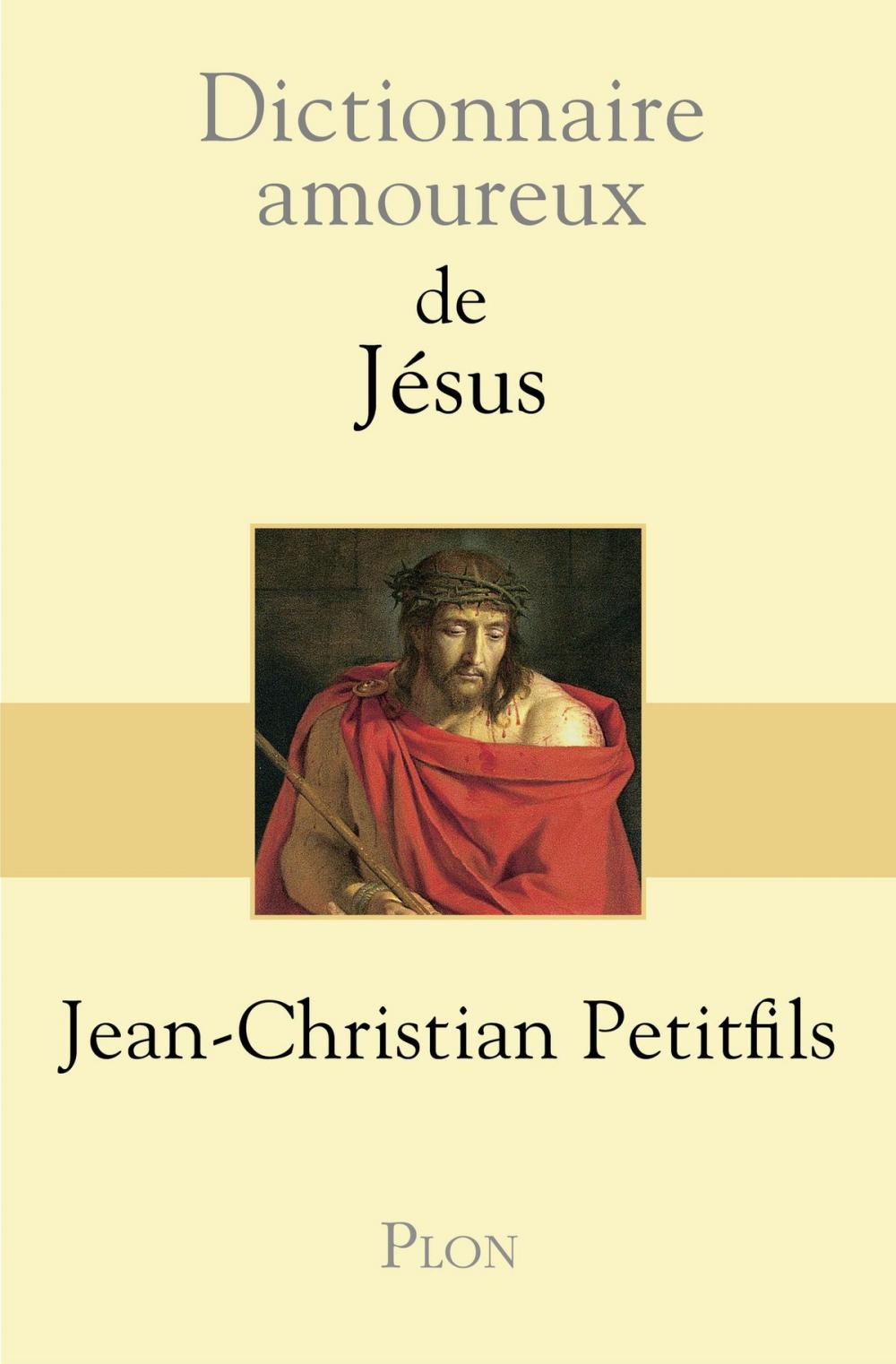 Big bigCover of Dictionnaire amoureux de Jésus