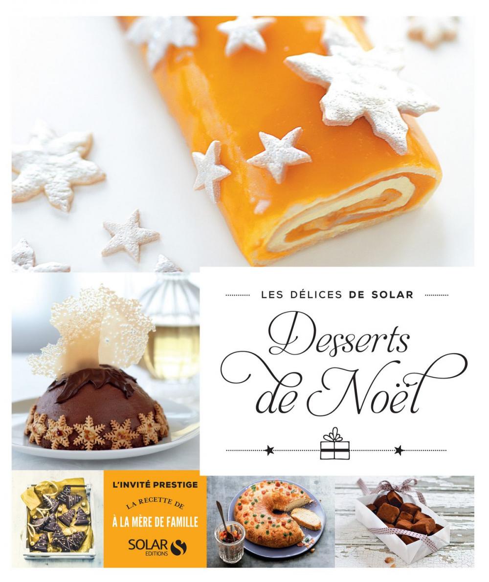 Big bigCover of Desserts de Noël - Les délices de Solar