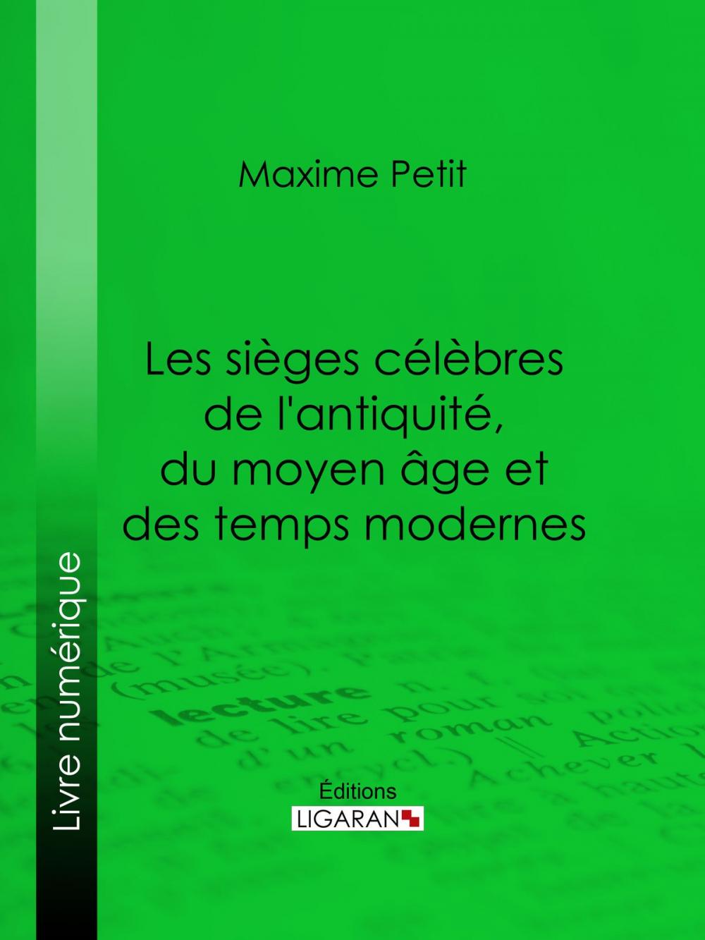 Big bigCover of Les Sièges célèbres de l'antiquité, du moyen âge et des temps modernes