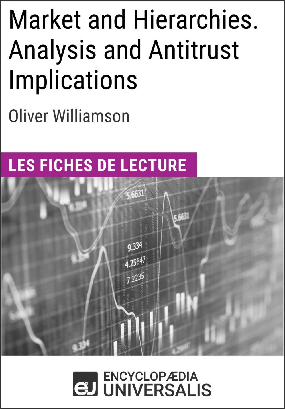 Big bigCover of Market and Hierarchies. Analysis and Antitrust Implications d'Oliver Williamson