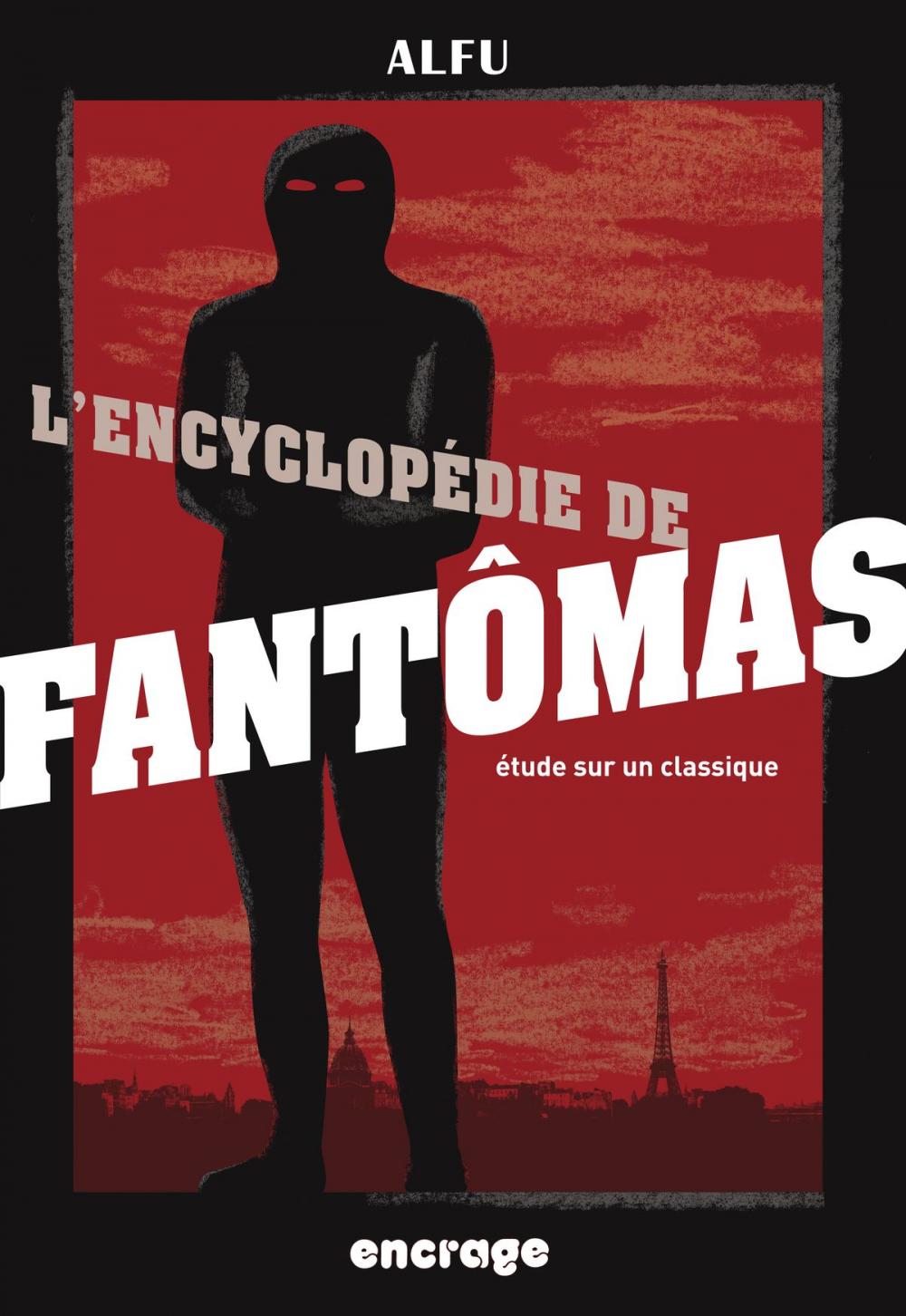 Big bigCover of L'Encyclopédie de Fantômas