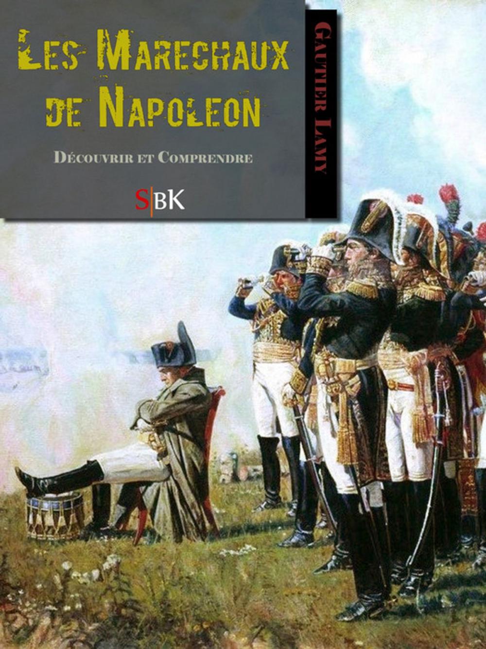 Big bigCover of Les Maréchaux de Napoléon