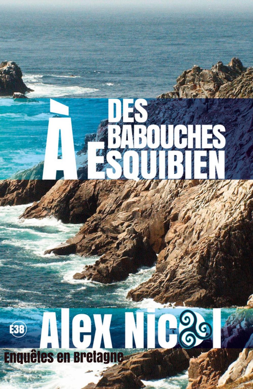 Big bigCover of Des Babouches à Esquibien