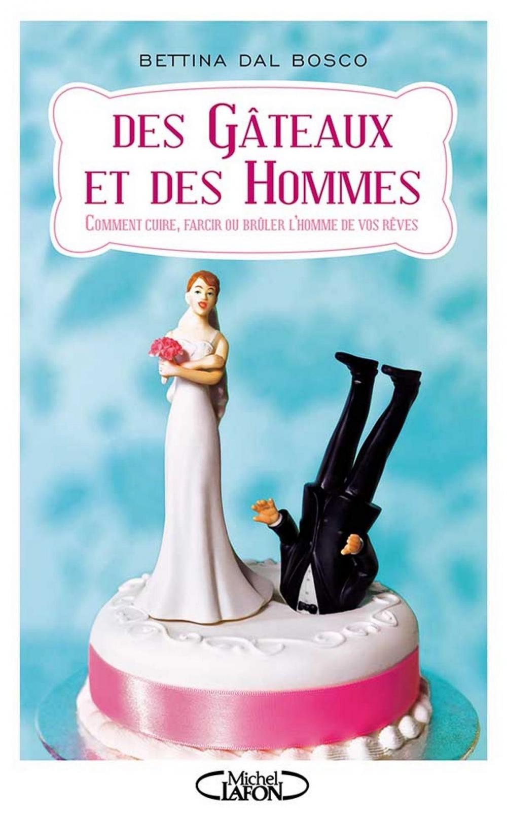 Big bigCover of Des gâteaux et des hommes