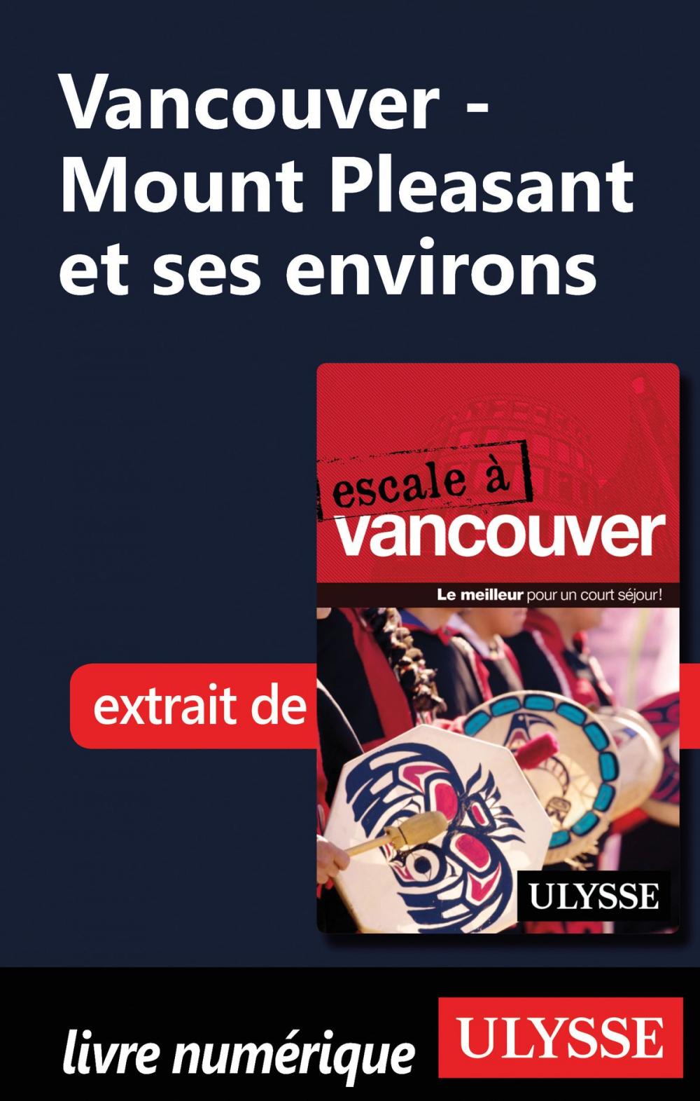 Big bigCover of Vancouver - Mount Pleasant et ses environs