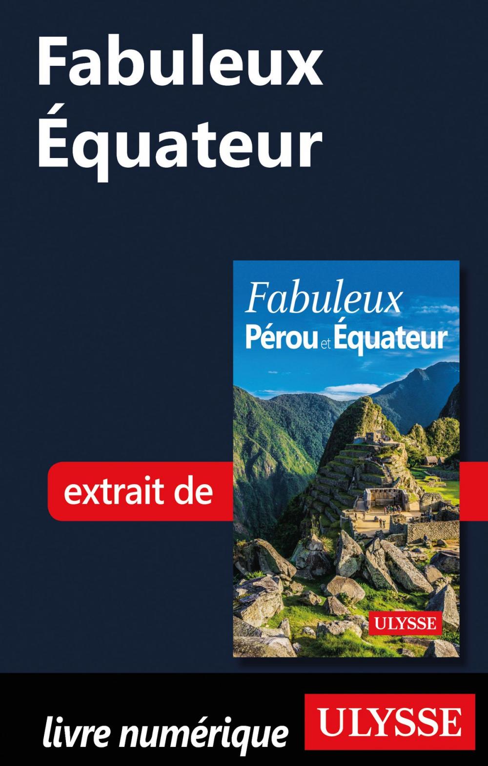 Big bigCover of Fabuleux Équateur