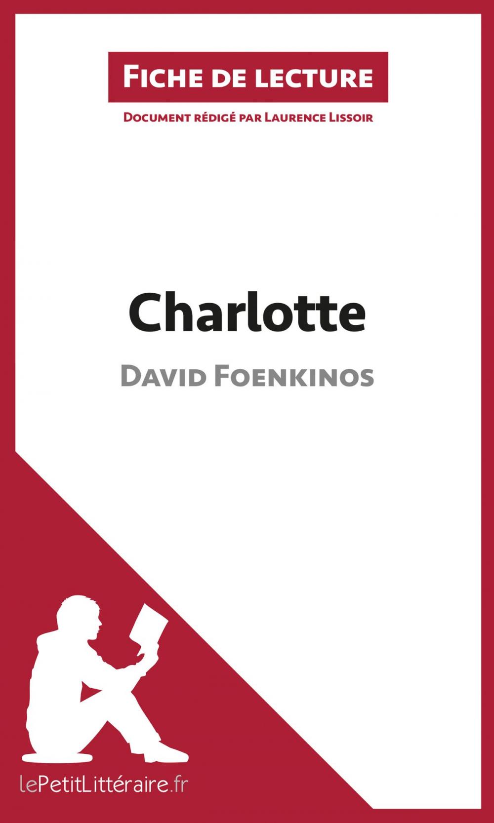 Big bigCover of Charlotte de David Foenkinos (Fiche de lecture)