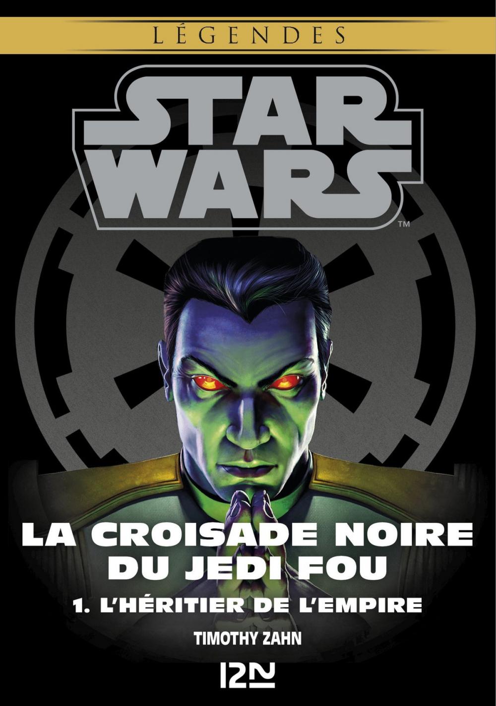 Big bigCover of Star Wars légendes - La Croisade noire du Jedi fou : tome 1