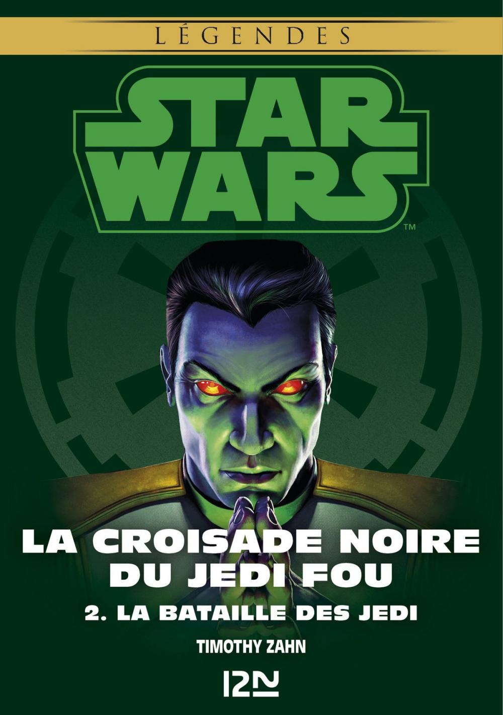 Big bigCover of Star Wars légendes - La Croisade noire du Jedi fou : tome 2