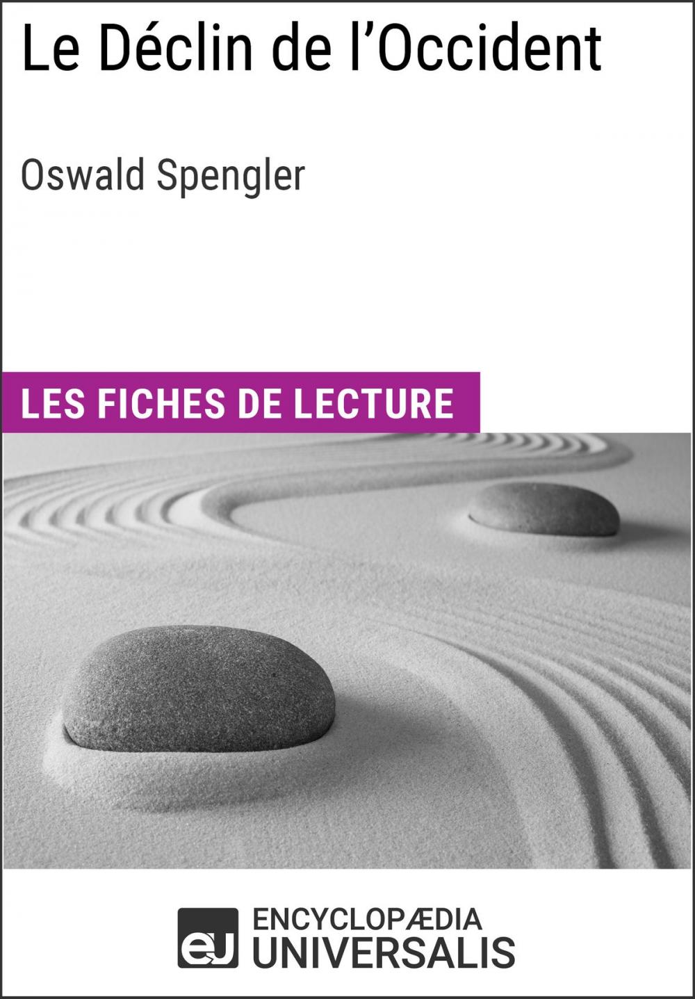 Big bigCover of Le Déclin de l'Occident d'Oswald Spengler