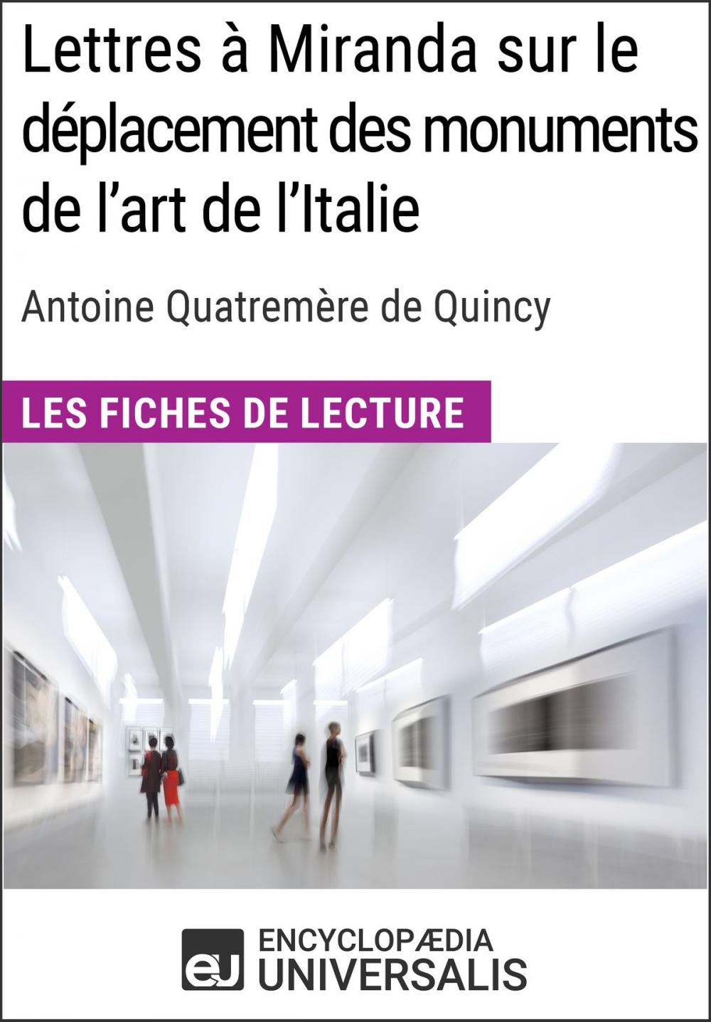 Big bigCover of Lettres à Miranda sur le déplacement des monuments de l'art de l'Italie de Quatremère de Quincy