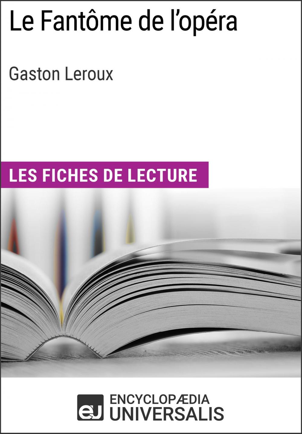 Big bigCover of Le Fantôme de l'opéra de Gaston Leroux