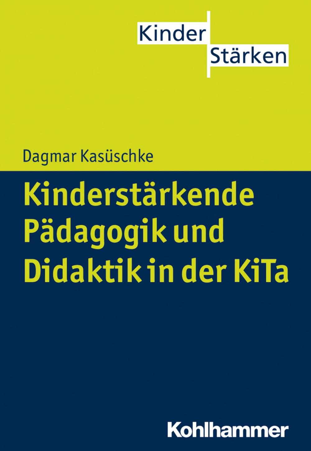 Big bigCover of Kinderstärkende Pädagogik und Didaktik in der KiTa