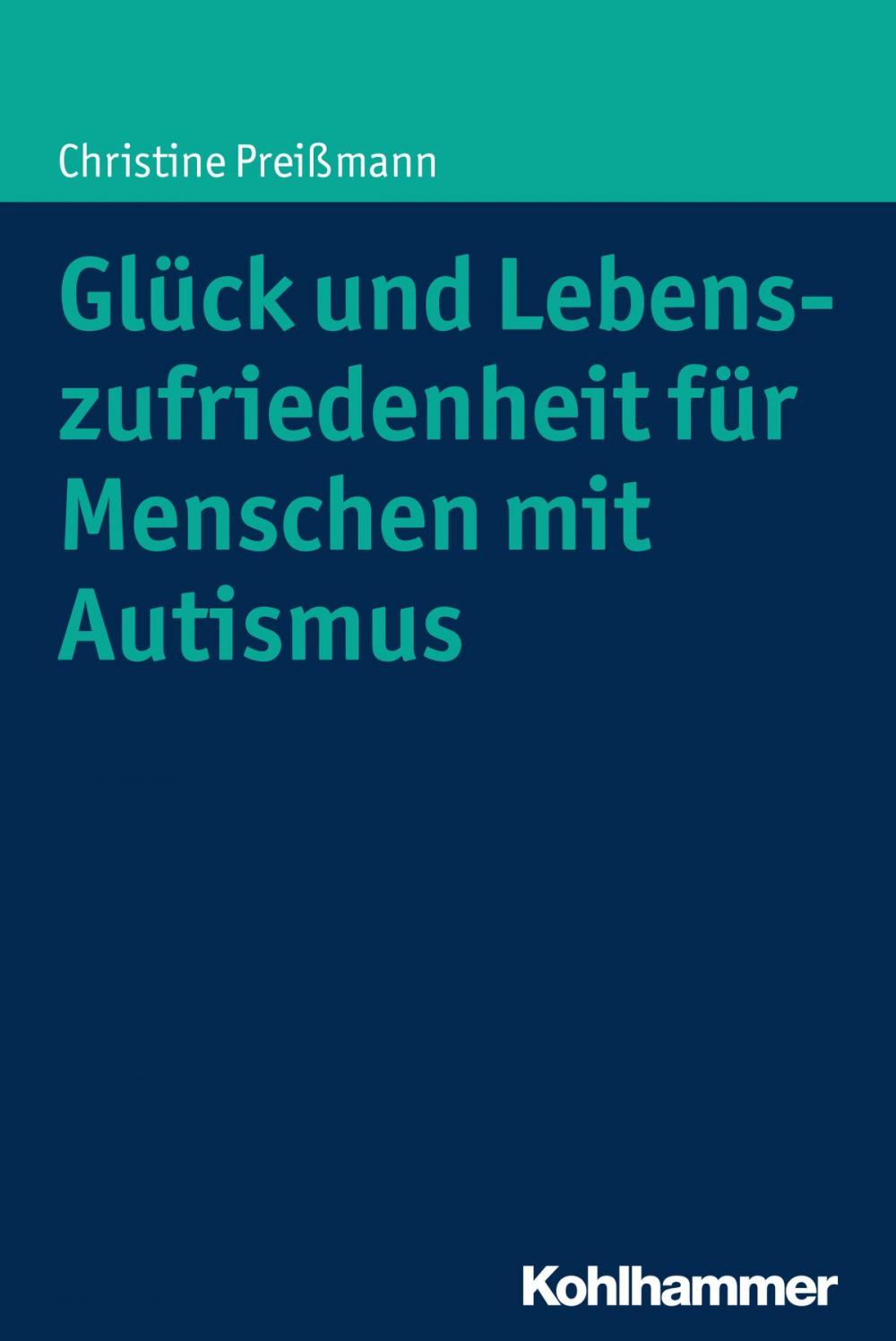 Big bigCover of Glück und Lebenszufriedenheit für Menschen mit Autismus