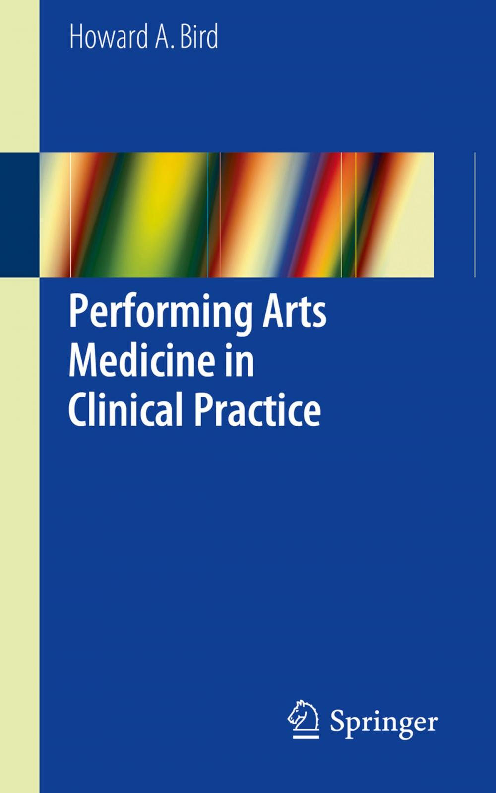 Big bigCover of Performing Arts Medicine in Clinical Practice