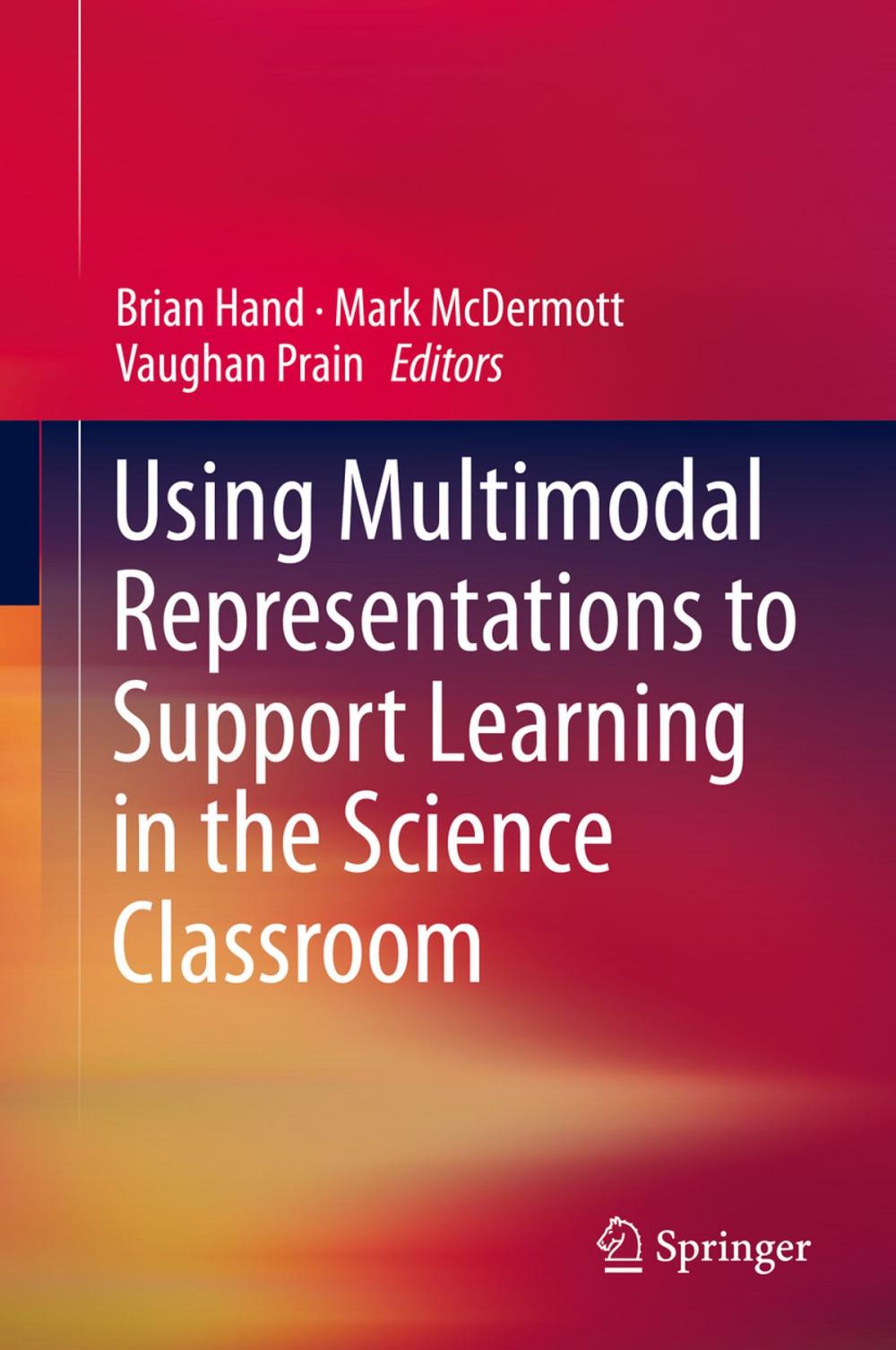 Big bigCover of Using Multimodal Representations to Support Learning in the Science Classroom