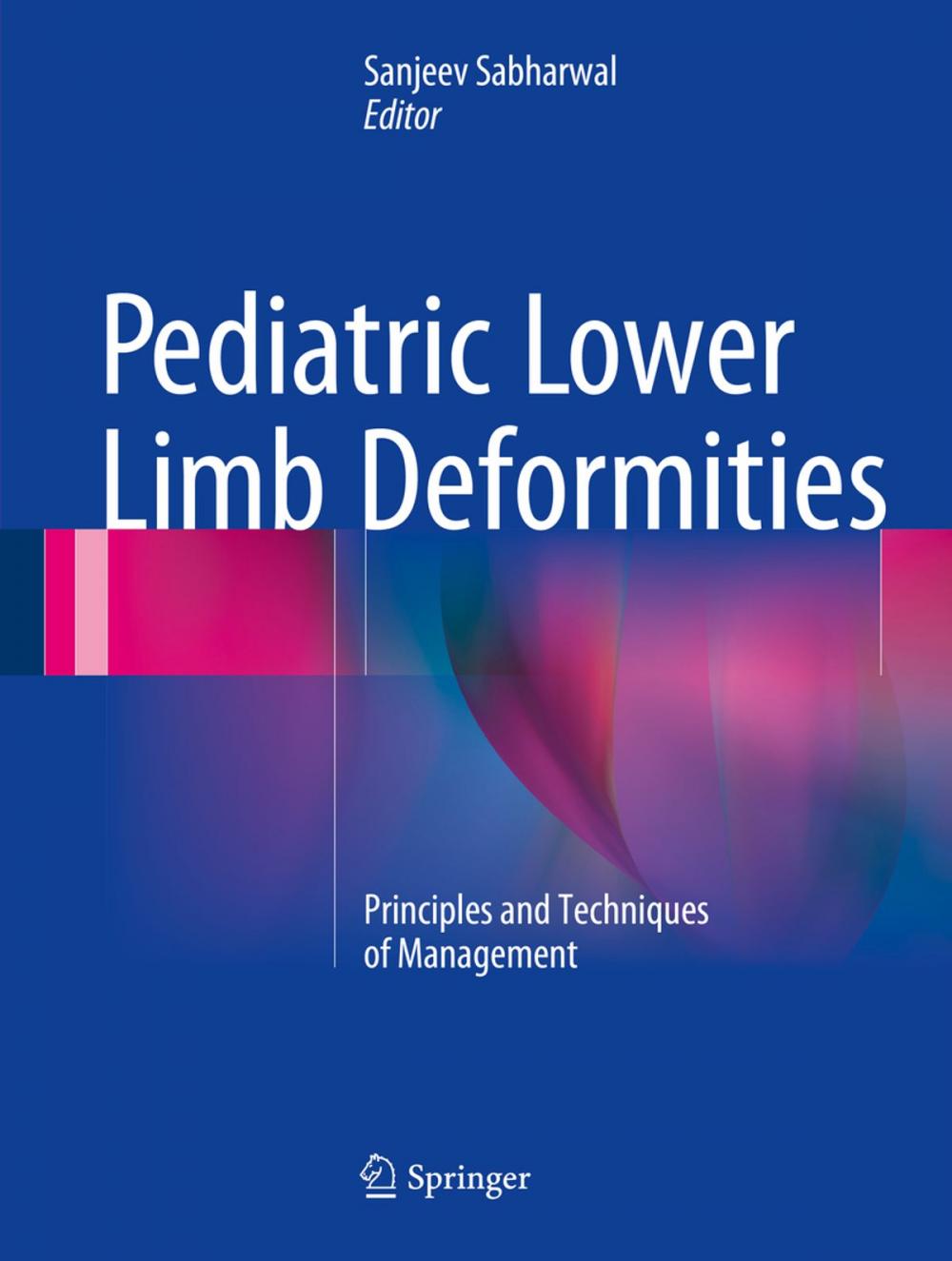 Big bigCover of Pediatric Lower Limb Deformities