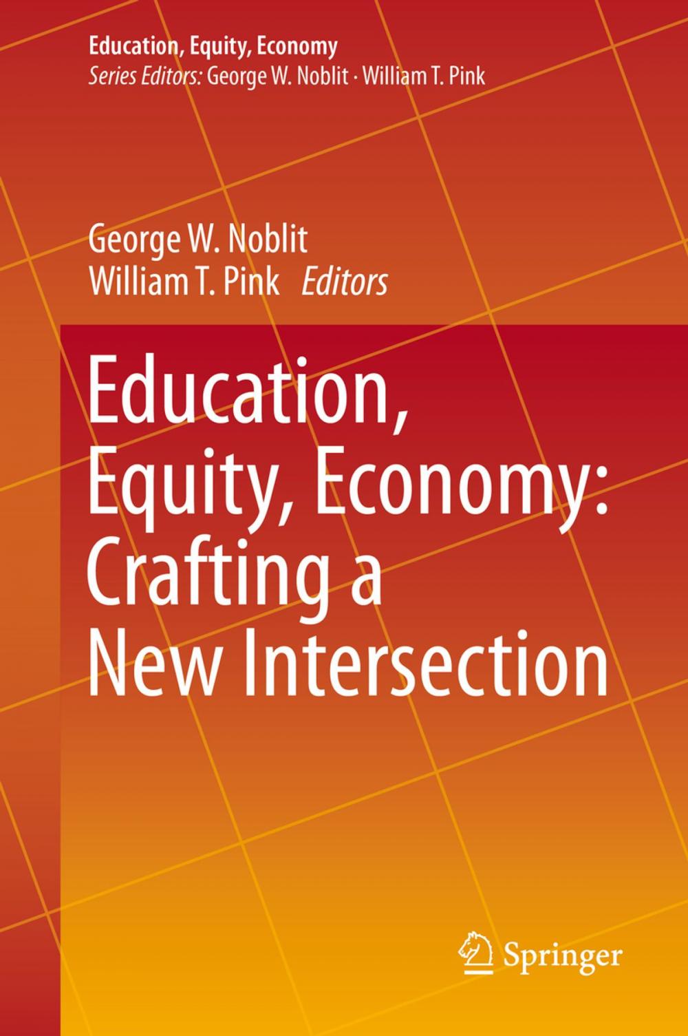 Big bigCover of Education, Equity, Economy: Crafting a New Intersection