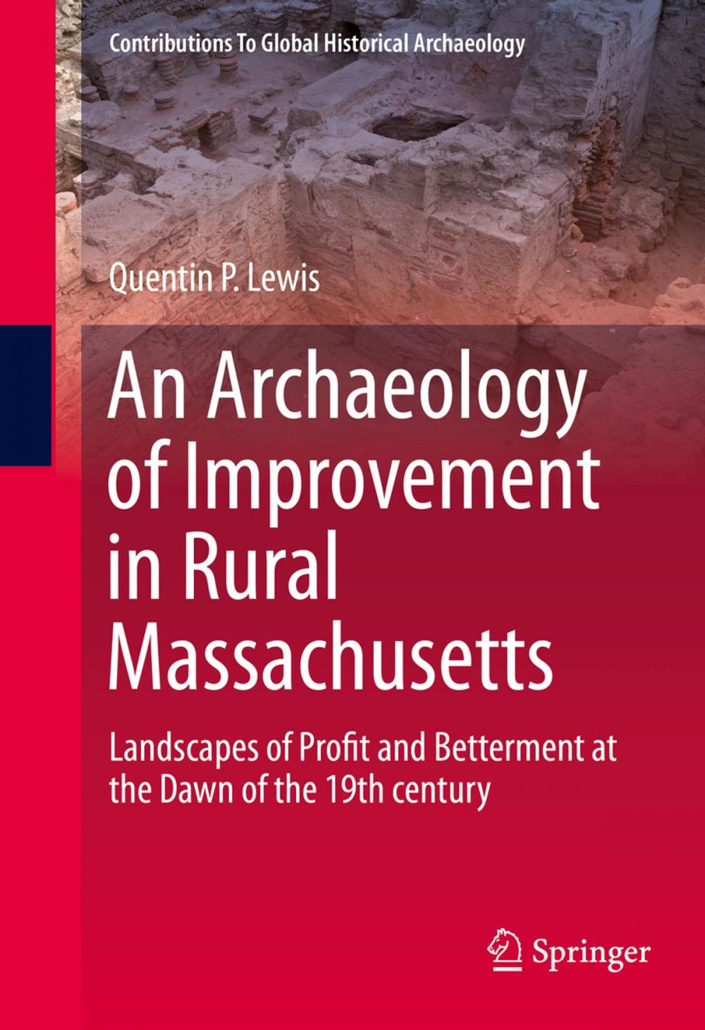 Big bigCover of An Archaeology of Improvement in Rural Massachusetts