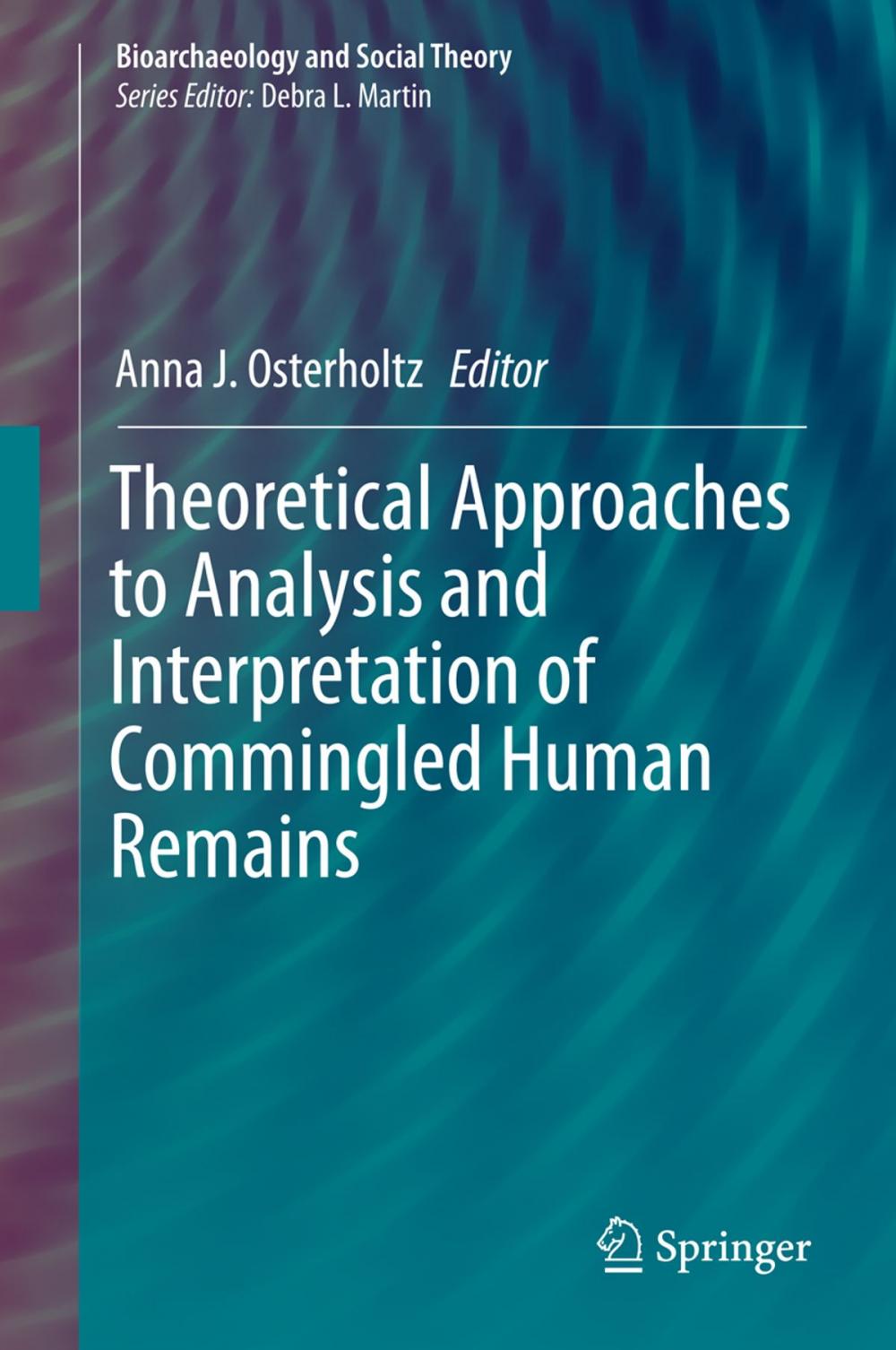 Big bigCover of Theoretical Approaches to Analysis and Interpretation of Commingled Human Remains