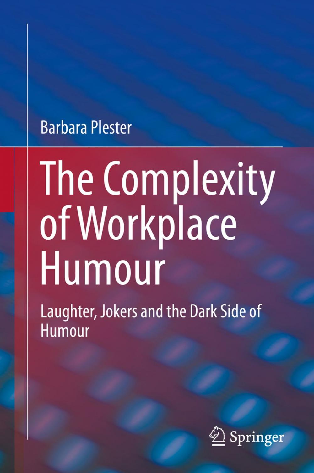 Big bigCover of The Complexity of Workplace Humour