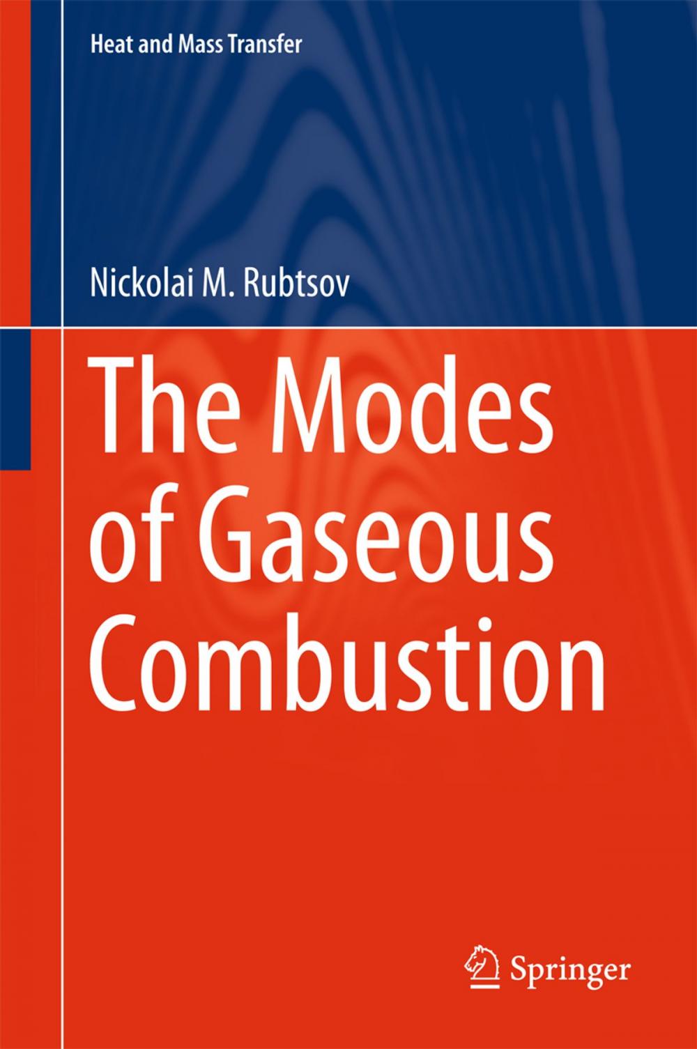 Big bigCover of The Modes of Gaseous Combustion