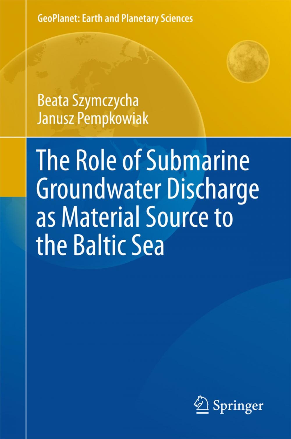 Big bigCover of The Role of Submarine Groundwater Discharge as Material Source to the Baltic Sea