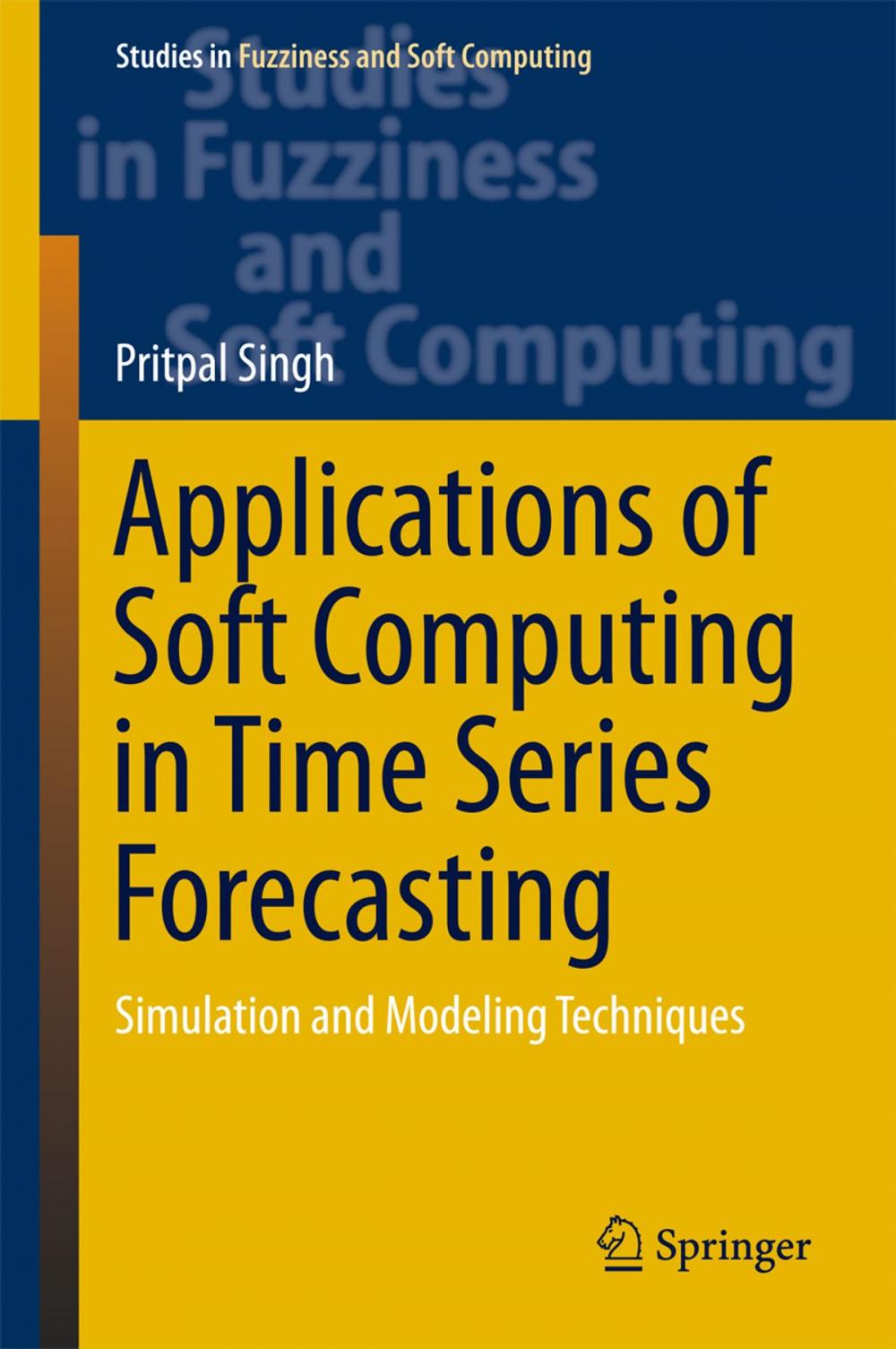 Big bigCover of Applications of Soft Computing in Time Series Forecasting