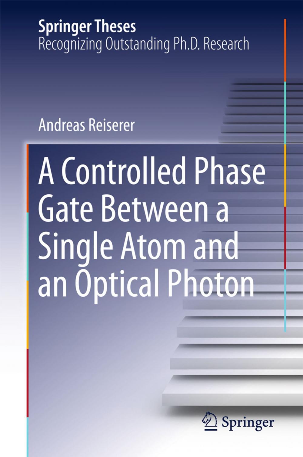 Big bigCover of A Controlled Phase Gate Between a Single Atom and an Optical Photon