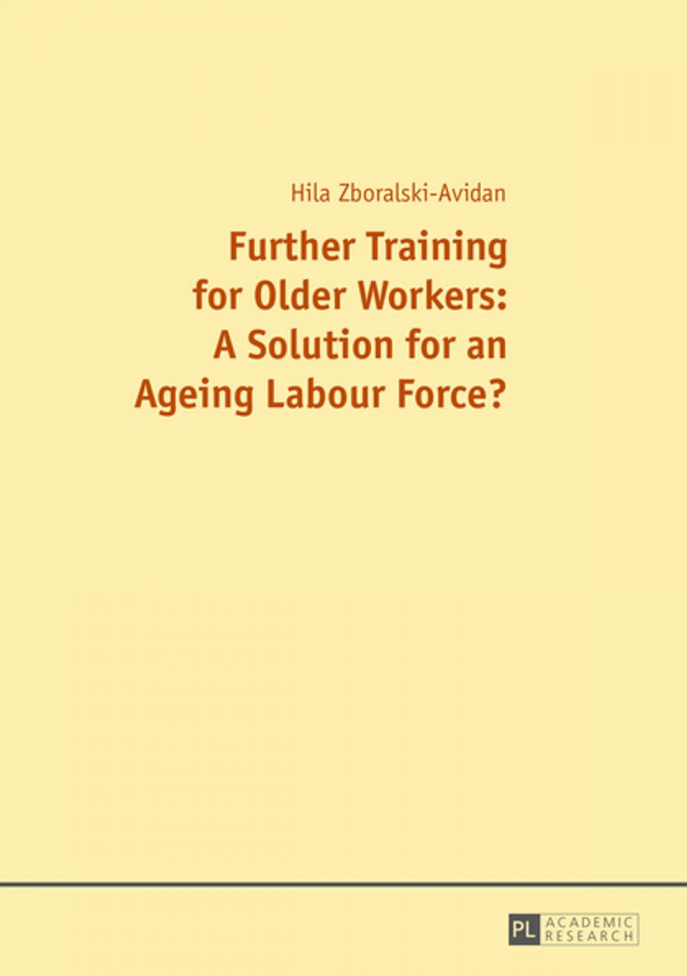 Big bigCover of Further Training for Older Workers: A Solution for an Ageing Labour Force?