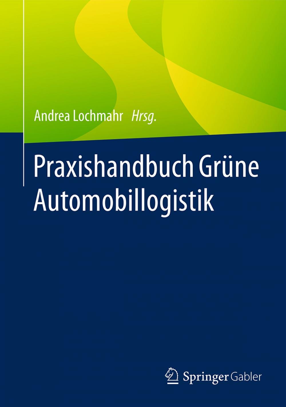 Big bigCover of Praxishandbuch Grüne Automobillogistik