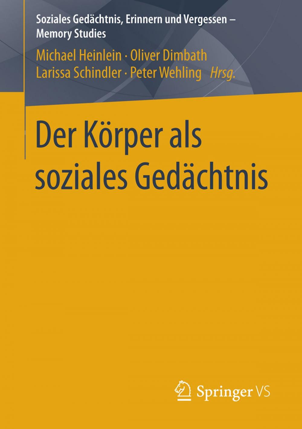 Big bigCover of Der Körper als soziales Gedächtnis