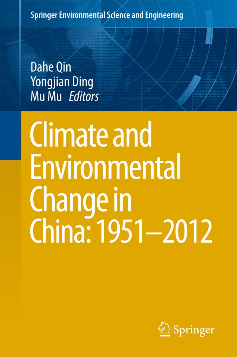 Big bigCover of Climate and Environmental Change in China: 1951–2012