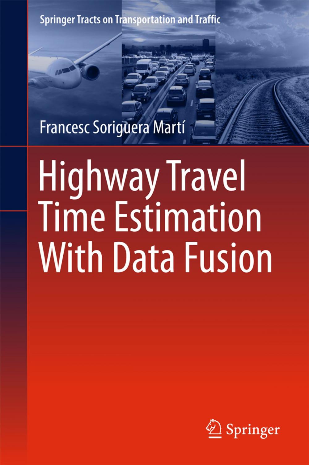 Big bigCover of Highway Travel Time Estimation With Data Fusion