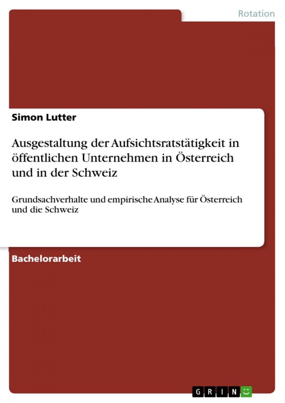 Big bigCover of Ausgestaltung der Aufsichtsratstätigkeit in öffentlichen Unternehmen in Österreich und in der Schweiz