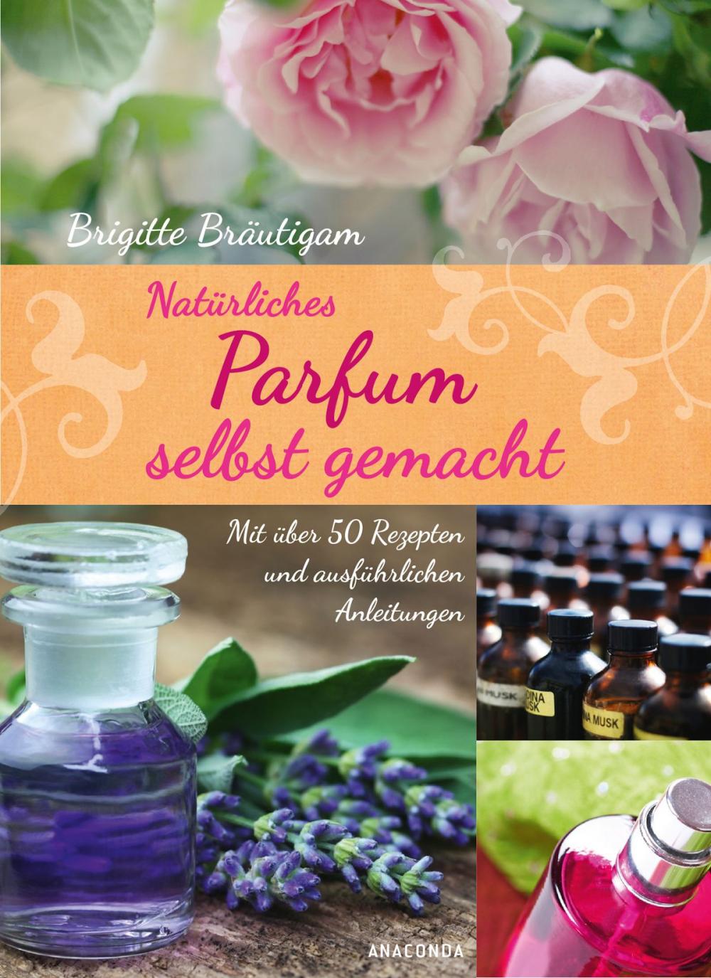 Big bigCover of Natürliches Parfum selbst gemacht