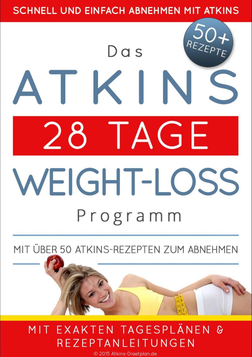 Big bigCover of Das Atkins 28 Tage Weight-Loss Programm