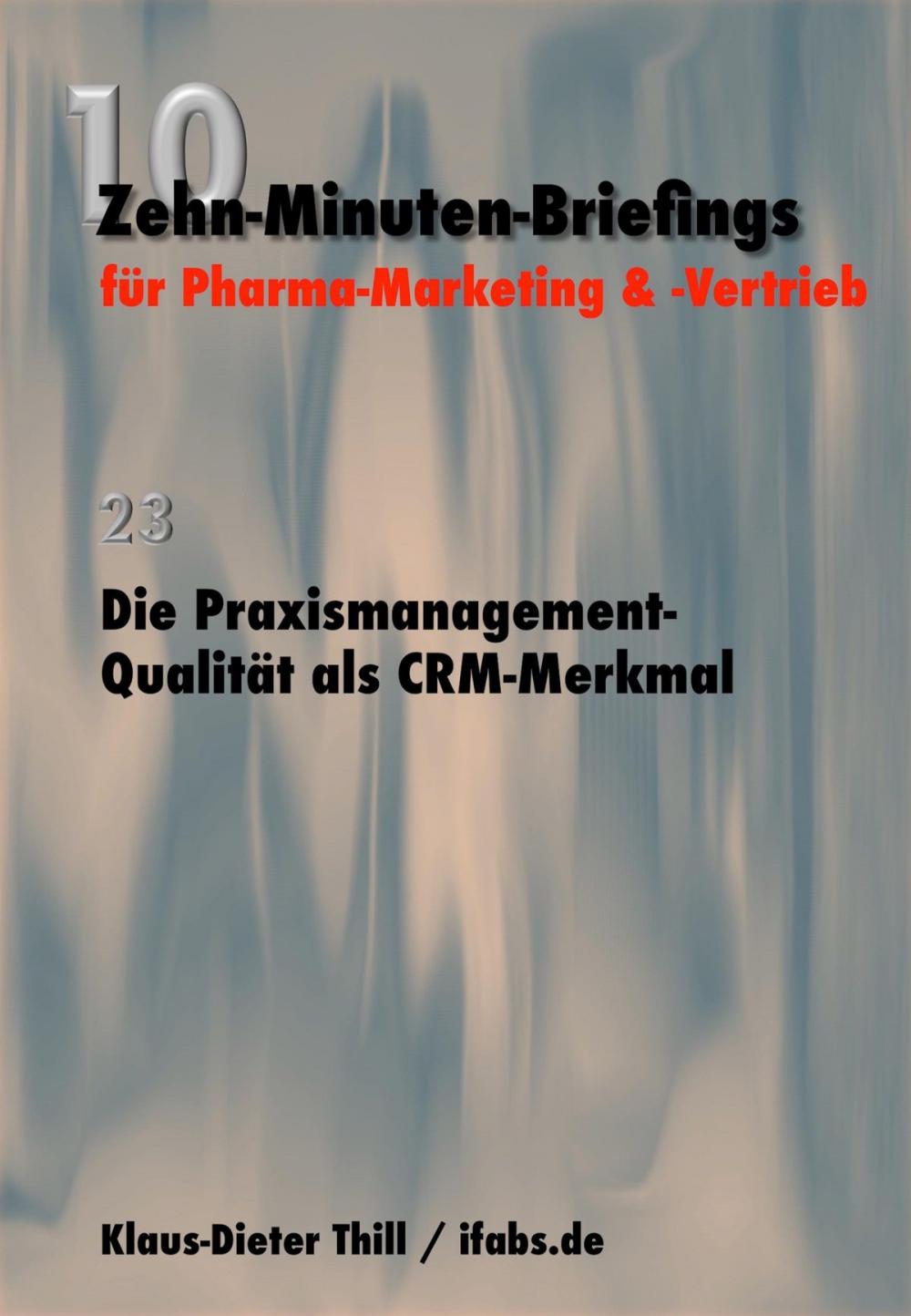 Big bigCover of Die Praxismanagement-Qualität als CRM-Merkmal