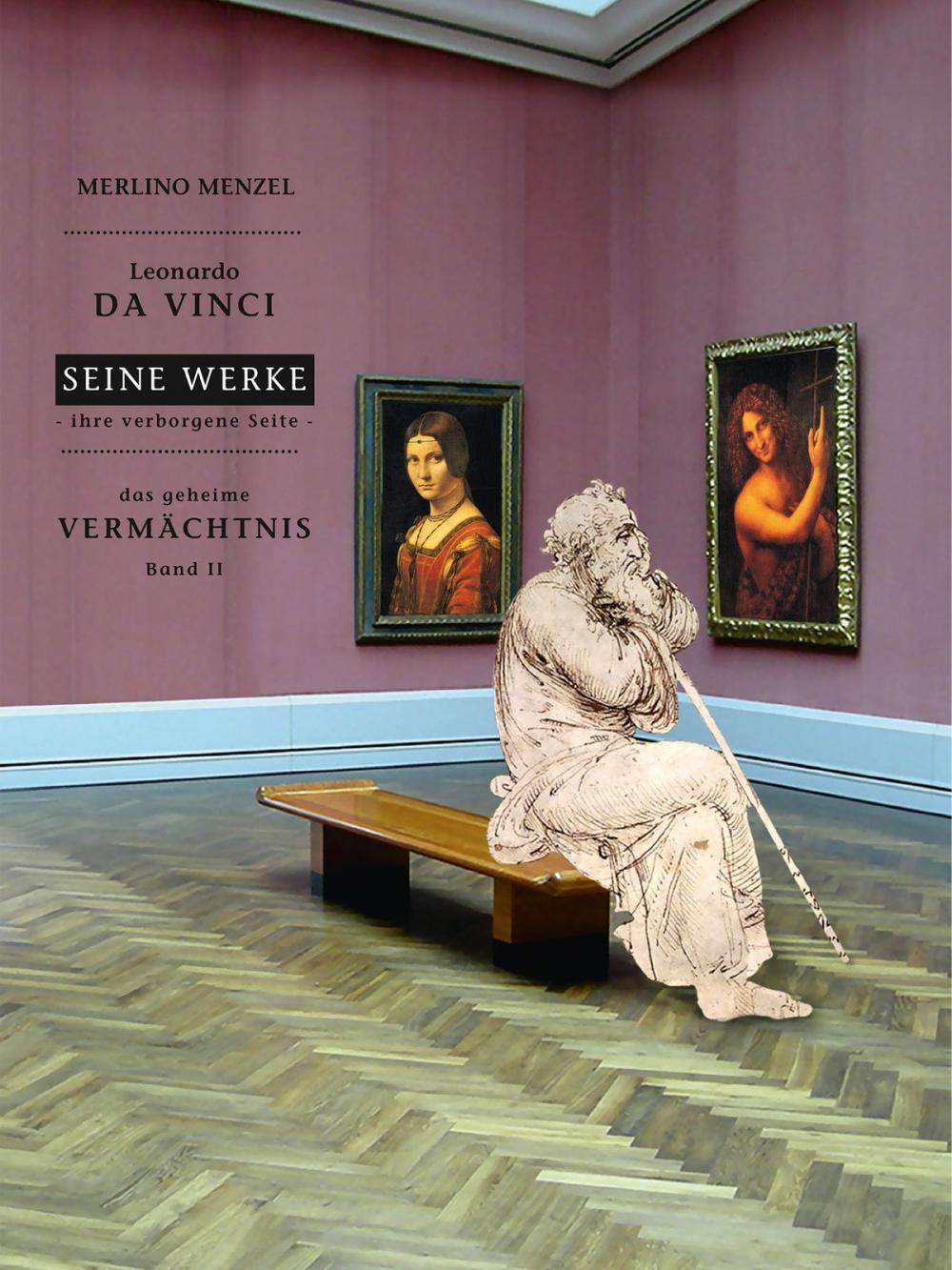 Big bigCover of Leonardo da Vinci - Seine Werke - Ihre verborgene Seite