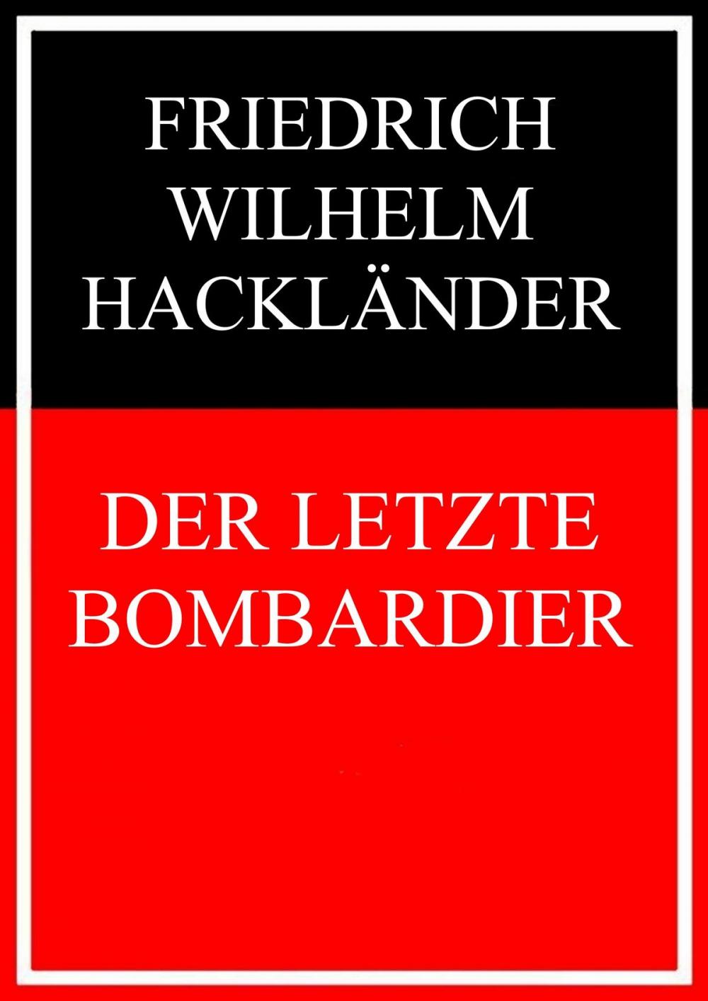 Big bigCover of Der letzte Bombardier