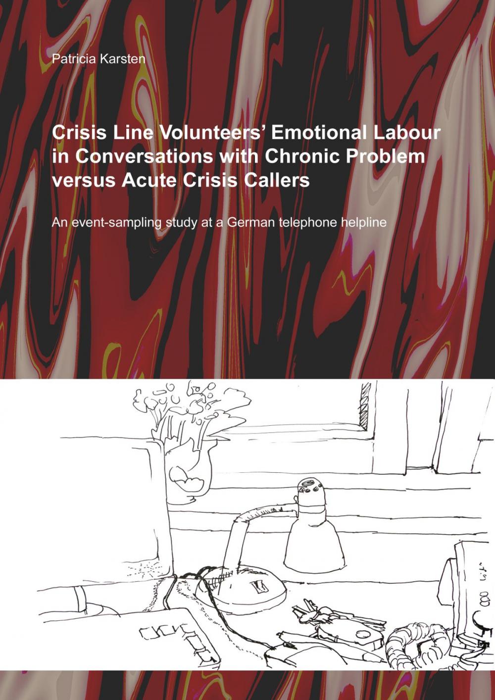 Big bigCover of Crisis Line Volunteers' Emotional Labour in Conversations with Chronic Problem versus Acute Crisis Callers