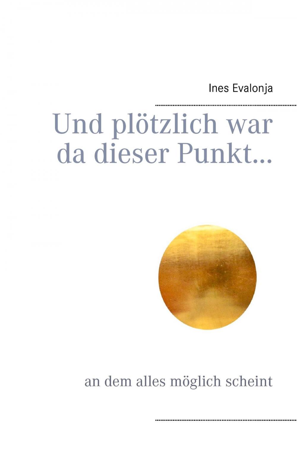 Big bigCover of Und plötzlich war da dieser Punkt...