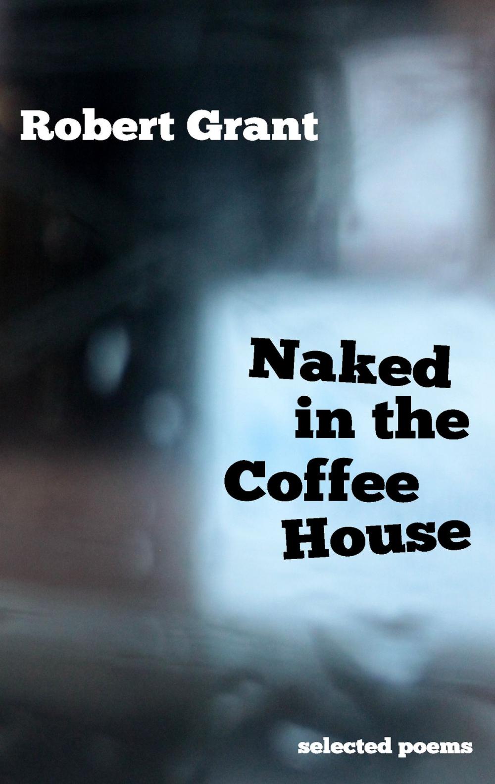 Big bigCover of Naked in the Coffee House